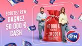 Écoutez RFM et gagnez 50 000 € cash !