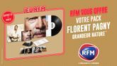 Florent Pagny : RFM vous offre votre coffret édition limitée de "Grandeur nature"