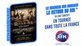 Découvrez " Le Seigneur des Anneaux : Le Retour du Roi™ " en ciné concert avec RFM 