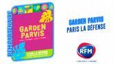 LE FESTIVAL GARDEN PARVIS À PARIS LA DÉFENSE DE RETOUR DU 25 JUIN AU 25 JUILLET 2025 AVEC RFM