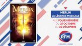 Merlin la légende musicale: aux Folies Bergère du 25 octobre au 30 décembre 2021 !