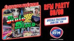 RFM PARTY 80/90 : Spéciale Italo-disco