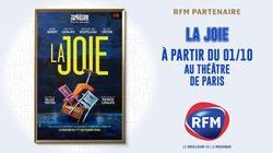 RFM partenaire de la pièce de théâtre "La joie"