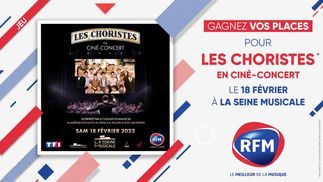 Les Choristes: gagnez vos places pour le ciné-concert le 18 février à la Seine Musicale 