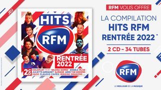 RFM vous offre la compilation HITS RFM RENTREE 2022 
