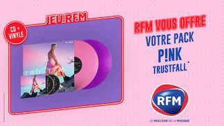 RFM vous offre votre pack P!nk "Trustfall" - Tour Deluxe Edition CD + vinyle 
