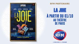RFM partenaire de la pièce de théâtre "La joie"