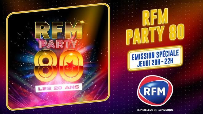 RFM Party 80 : émission spéciale jeudi 09/03