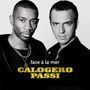 CALOGERO/PASSI Face a la mer